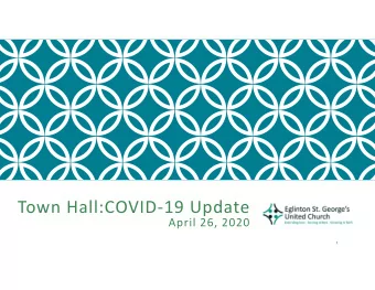 Town Hall:COVID19 Update  April 26, 2020  1  Our Ministry: A Balancing Act  From  To  2