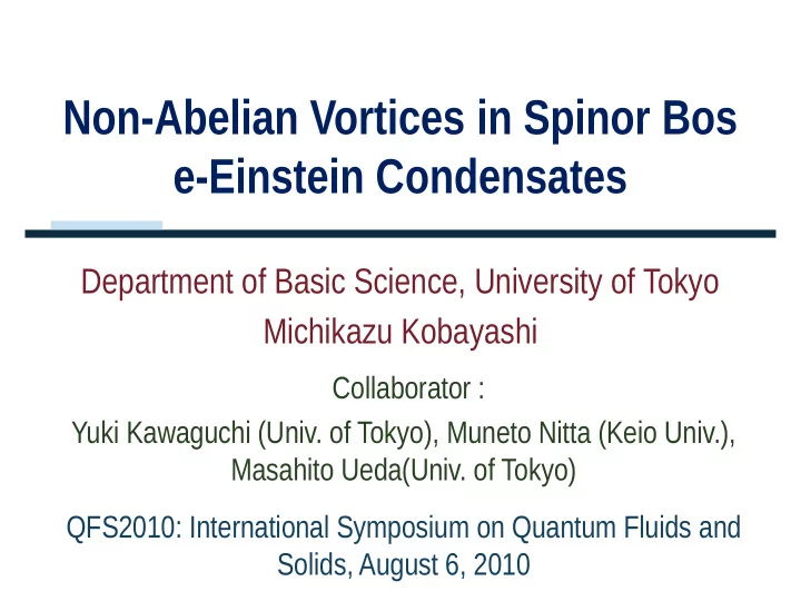 non abelian vortices in spinor bos e einstein condensates