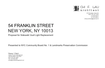 54 FRANKLIN STREET  NEW YORK, NY 10013  Proposal for Sidewalk Vault Light Replacement  Presented to