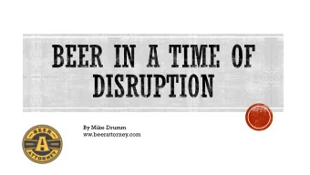 By Mike Drumm  ww.beerattorney.com  Day 2 without Breweries...  Day 4 without Breweries  Found a