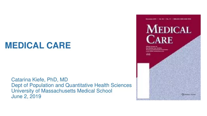 medical care