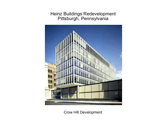 Heinz Buildings Redevelopment Pittsburgh, Pennsylvania  Crow Hill Development  Heinz Buildings