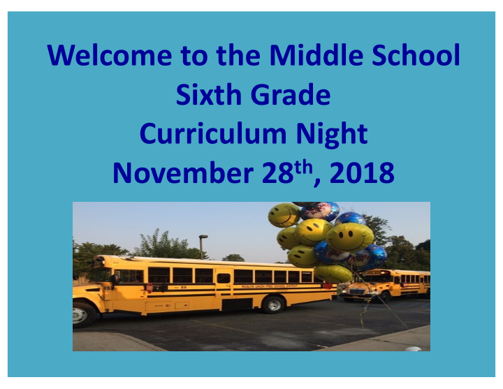 welcome to the middle school sixth grade curriculum night