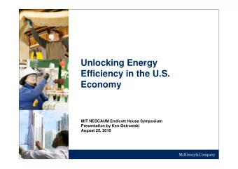 Unlocking Energy  Efficiency in the U.S.  Economy  MIT NESCAUM Endicott House Symposium