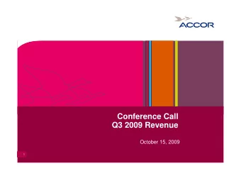 Conference Call  Q3 2009 Revenue  October 15, 2009  1  September-end 2009 (YTD) Revenue: 5,258m
