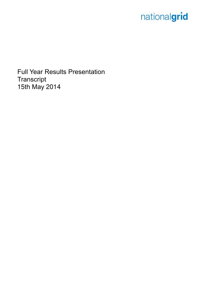 full year results presentation transcript 15 th may 2014