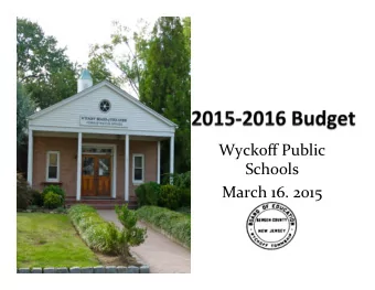 Wyckoff  Public    Schools    March  16,  2015    Wyckoff  School  District