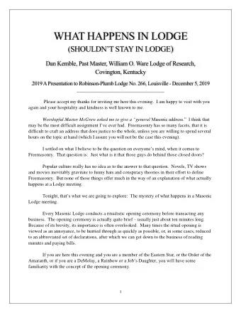 WHAT HAPPENS IN LODGE (SHOULDNT STAY IN LODGE ) Dan Kemble, Past Master, William O. Ware Lodge