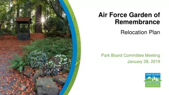 Remembrance  Relocation Plan  Park Board Committee Meeting  January 28, 2019  Purpose of