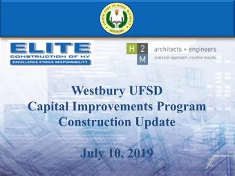 Westbury UFSD  Capital Improvements Program  Construction Update  July 10, 2019  Presentation