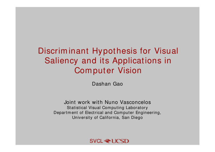 discriminant hypothesis for visual saliency and its