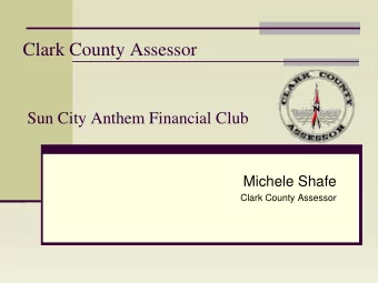 Clark County Assessor  Sun City Anthem Financial Club  Michele Shafe  Clark County Assessor