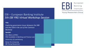 EBI  European Banking Institute  5t  5th E  h EBI Y  YRG Vi  Virtual  ual W  Worksho  hop S  p