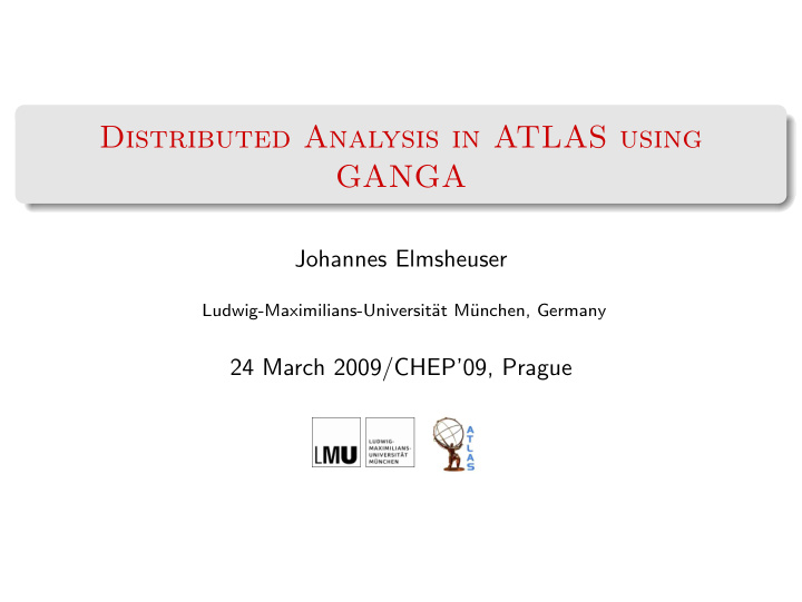 distributed analysis in atlas using ganga