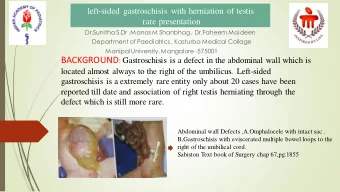 Case Presentation  We report a 2hr old male neonate who presented with abdominal defect  3  3
