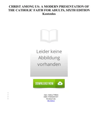 CHRIST AMONG US: A MODERN PRESENTATION OF  THE CATHOLIC FAITH FOR ADULTS, SIXTH EDITION  Kostenlos