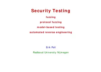 Security Testing  fuzzing  protocol fuzzing  m odel-based testing  autom ated reverse engineering