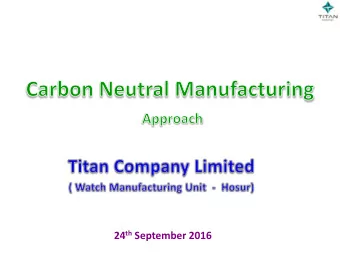 24 th September 2016  Company profile  Joint venture Promoted by TATAs &amp; TIDCO.  Year of