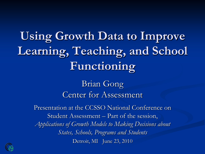 using growth data to improve learning teaching and school