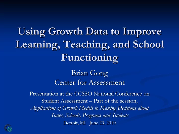 using growth data to improve learning teaching and school