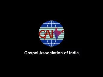Gospel Association of India  Indiaa country of  1.2 billion people.  Fewer than 3%  are
