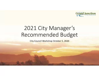 2021 City Managers Recommended Budget City Council Workshop October 5, 2020 Distinguished Budget