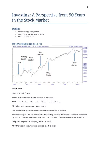 Investing: A Perspective from 50 Years  in the Stock Market  Outline 1. My investing journey so far