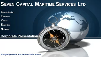 About Us    Seven  Capital  is  an  independent  advisory  company  providing  full  financial,