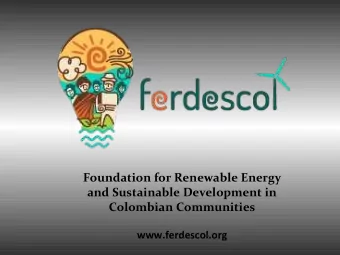 Foundation for Renewable Energy  and Sustainable Development in  Colombian Communities