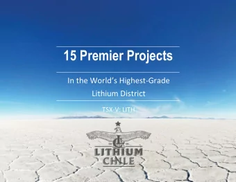 15 Premier Projects In the Worlds Highest -Grade  Lithium District  TSX-V: LITH  Disclaimer  The