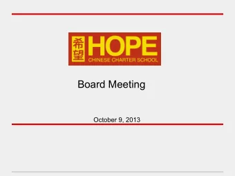 Board Meeting  October 9, 2013  Agenda  1.  Welcome, Agenda, Approval of minutes,