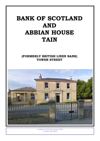 BANK OF SCOTLAND  AND  ABBIAN HOUSE  TAIN  (FORMERLY BRITISH LINEN BANK)  TOWER STREET Scotlands