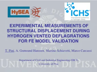 EXPERIMENTAL MEASUREMENTS OF  STRUCTURAL DISPLACEMENT DURING  HYDROGEN VENTED DEFLAGRATIONS FOR FE