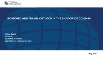 ECONOMIC AND TRAVEL OUTLOOK IN THE SHADOW OF COVID-19  Adam Sacks  President  Tourism Economics