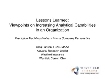 Lessons Learned (the Hard Way)  in an Organization from Predictive Modeling Projects  Predictive