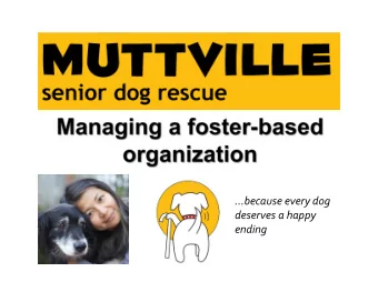 because  every  dog    deserves  a  happy    ending    Foster  fills