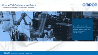 Omron TM Collaborative Robot  Collaborative robotics taken to the next level in intelligence