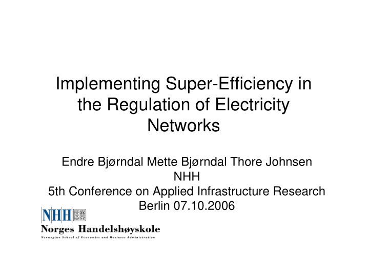 implementing super efficiency in the regulation of