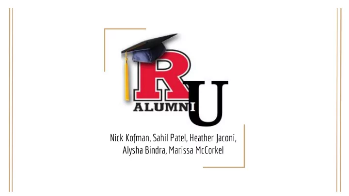 nick kofman sahil patel heather jaconi alysha bindra