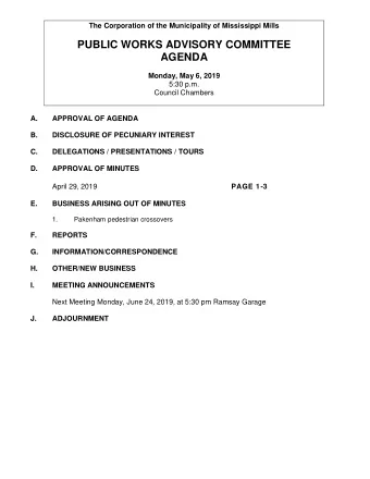 AGENDA  Monday, May 6, 2019  5:30 p.m.  Council Chambers  A.  APPROVAL OF AGENDA  B.  DISCLOSURE OF
