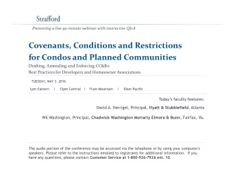 Covenants, Conditions and Restrictions  for Condos and Planned Communities  Drafting, Amending and