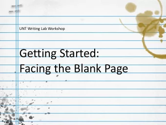 Getting Started:  Facing the Blank Page    Making a list with target deadline dates