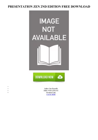 PRESENTATION ZEN 2ND EDITION FREE DOWNLOAD  Author: Garr Reynolds  ISBN: 9780132901543  Download