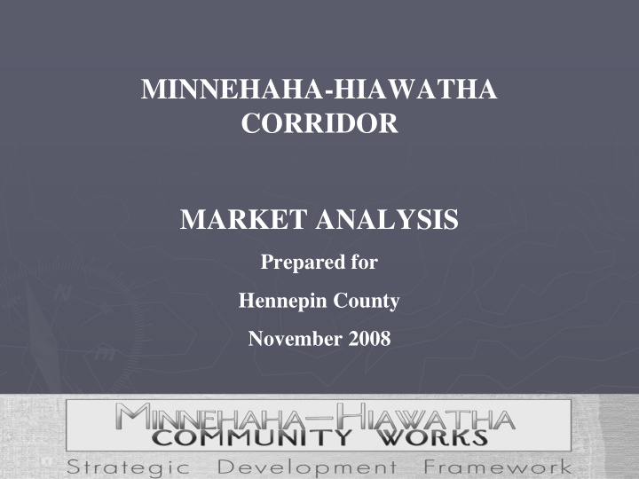 minnehaha hiawatha corridor market analysis