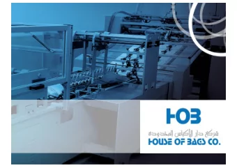 2  House of Bags Manufacturing Co. was established in October 2014 in Jeddah, Saudi Arabia,  as one