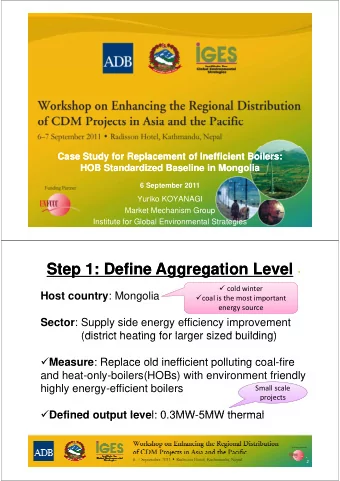 Step 1: Define Aggregation Level  Step 1: Define Aggregation Level  cold winter Host country :