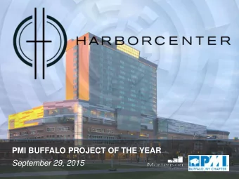 PMI BUFFALO PROJECT OF THE YEAR  September 29, 2015  VISION  DESTINATION    ONE-OF-A-KIND HOCKEY