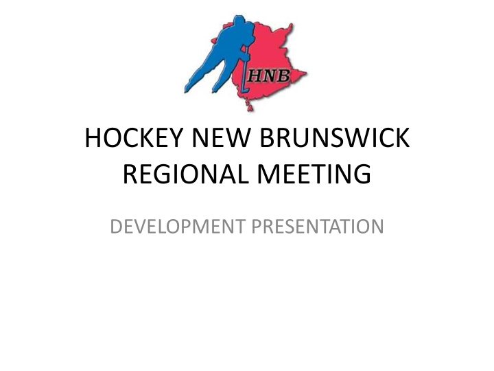 hockey new brunswick regional meeting