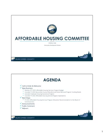 AFFORDABLE HOUSING COMMITTEE  Presented by  Matthew Cable  Community Development Division  AGENDA