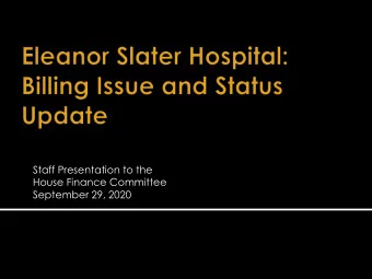 Staff Presentation to the  House Finance Committee  September 29, 2020  Division  Populations
